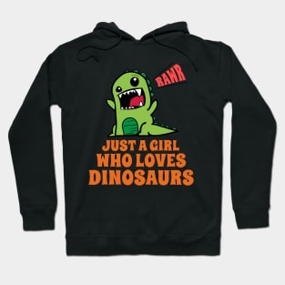 Just A Girl Who Loves Dinosaurs Hoodie